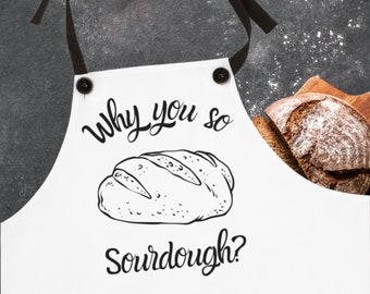 Sourdough Starter, Sourdough Shirt, Sourdough Apron, Sourdough Bread, Sourdough Gifts