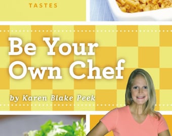 Be Your Own Chef Cookbook