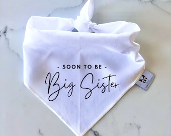 Big Sister Dog Bandana - Pregnancy Announcement, Baby Shower Gift