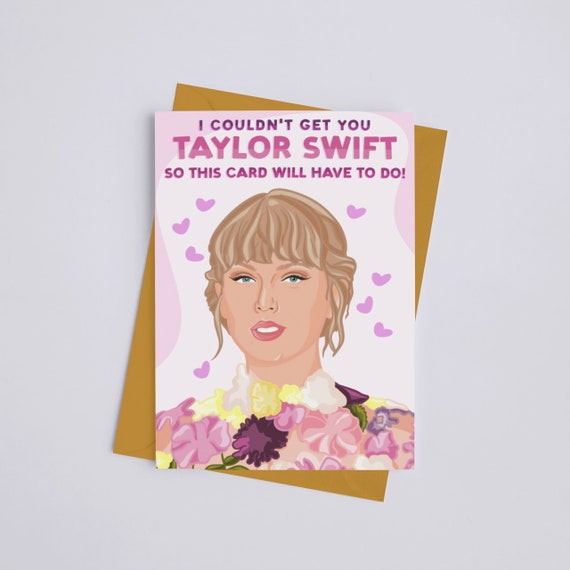 I Couldn't Get You Taylor Swift Funny Birthday Greeting - Etsy