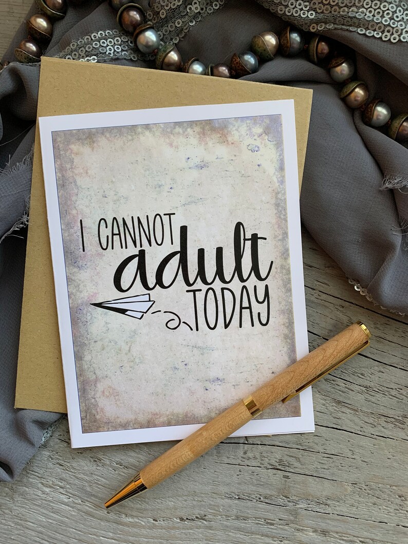 Carte de correspondance Je ne peux pas adulte aujourd'hui, oeuvre d'art originale avec fond gris grunge, cadeau de papeterie vierge avec dicton original amusant pour les amis image 1