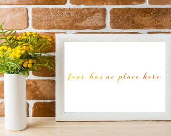 Fear Has No Place Here, Digital Print, Instant Download, Fearless Quote, Gold, Gradient, Quote Print, Inspirational Saying, Minimalist