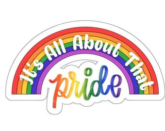 LGBT Sticker, Pride Sticker, Rainbow Decal, Equality Sticker, LGBTQIA Gay Pride Giftable Sticker, Lesbian Sticker, Bisexual Transgender