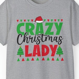 Crazy Christmas Lady T-shirt, Christmas Tree T-shirt, Holiday Tee, Festive Shirt, Winter Gift, Christmas Gift, Seasonal Tshirt, Gift for Her