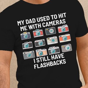 Dad Joke - My Dad Used to Hit Me With Cameras - Unisex Ultra Cotton Tee