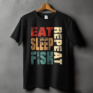 Eat Sleep Fish Repeat T-Shirt, Vintage Fishing Lover Gift, Distressed Print Tee, Fishing Gear, Funny Fishing Tee, Fishing apparel