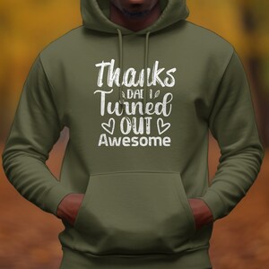 Vatertagsgeschenk-Hoodie Danke Papa, ich habe ein fantastisches Zitat herausgebracht, Weiß auf Schwarz, Geschenkidee zum Vatertag, Ideen zum Vatertag Bild 6