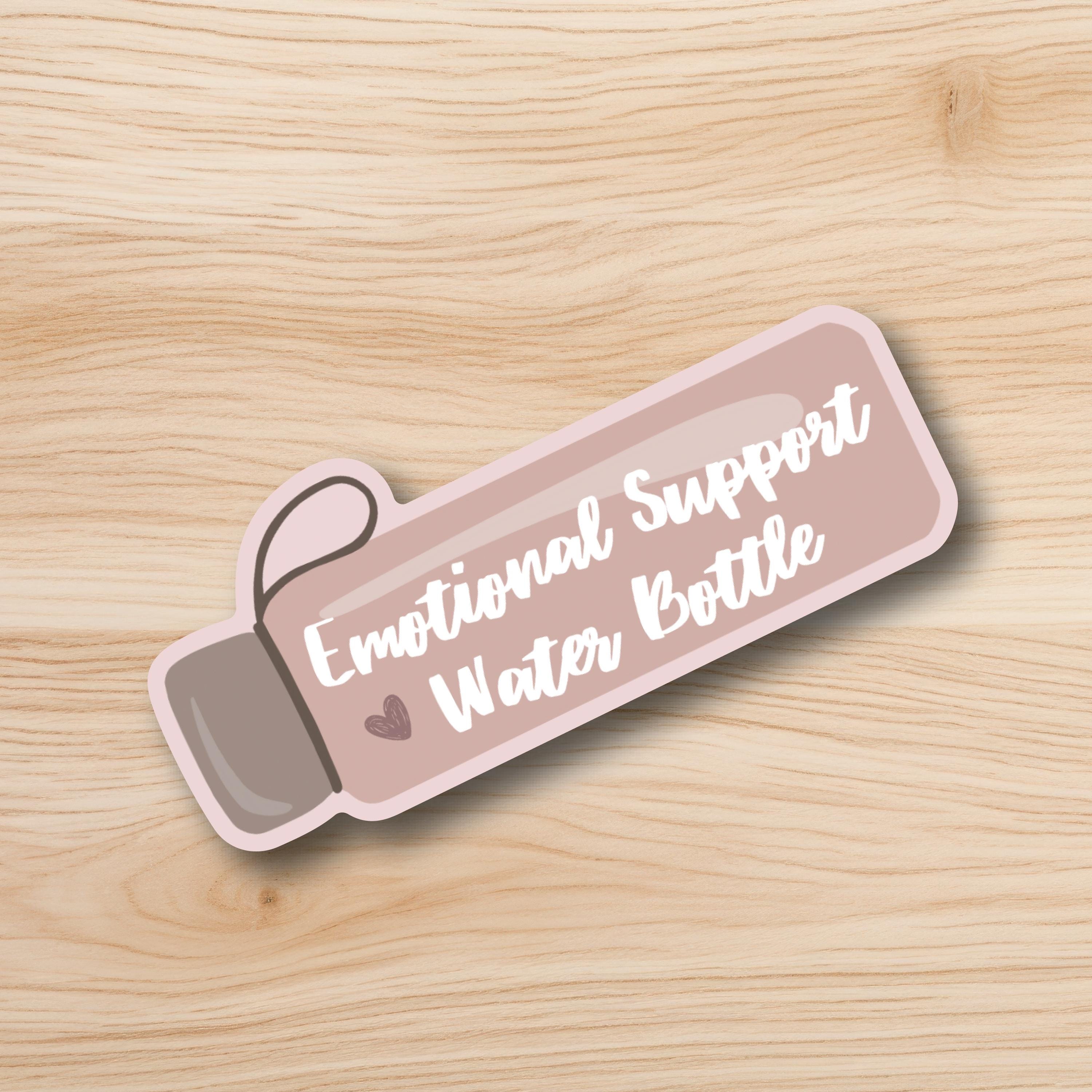 Emotional Support Water Bottle Sticker - Weatherproof Vinyl Decal - Etsy