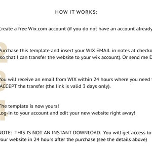 May include: A numbered list of steps on how to purchase and transfer a website template. The steps include creating a free Wix.com account, purchasing the template, receiving an email to accept the transfer, and logging in to edit the website. The text includes the note "THIS IS NOT AN INSTANT DOWNLOAD. You will get access to your website in 24 hours after the purchase (see the details above)".