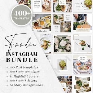 May include: A collage of images featuring food and meal ideas. The text "Foodie Instagram Bundle" is in a large, handwritten font. The text "400+ Templates" is in a circle with a grey background. The text "100 Post templates, 100 Story templates, 85 Highlight covers, 100 Story Stickers, 20 Story Backgrounds" is listed in bullet points.