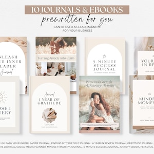 May include: A collection of 10 prewritten journals and ebooks for business owners. The covers feature calming colors and designs with titles like "Unleash Your Inner Leader Journal", "Mindset Mastery", "Turning Anxiety into Calm", "1 Year of Gratitude", "The 5-Minute Success Journal", "Personal Growth: A Journey Within", "The Your Year in Review Journal", and "The Mindful Moments Journal".