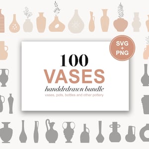 May include: A set of 100 hand-drawn vase illustrations in various shapes and sizes. The vases are in shades of pink and gray, and some have floral accents. The text "100 VASES handdrawn bundle vases, pots, bottles and other pottery" is displayed on a white background.