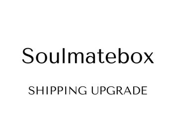 Soulmatebox Shipping/Rush Upgrade