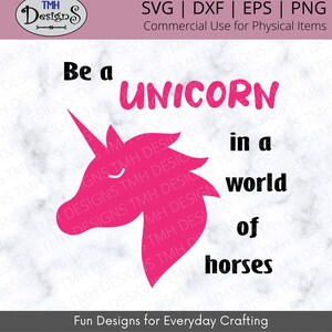 Be A Unicorn SVG - Pink Unicorn SVG - Unicorn Saying SVG Digital Download eps dxf png
