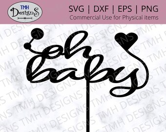 Oh Baby Cake Topper SVG - Baby Shower Cake Topper SVG - Digitaler Download eps dxf png