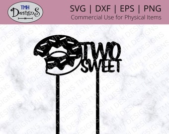 Two Sweet Cake Topper SVG - 2nd Birthday SVG Digital Download eps dxf png