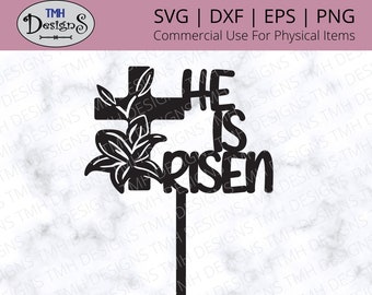 Easter Cake Topper SVG - He Is Risen Cake Topper SVG - Christian Cake Topper SVG Digital Download eps dxf png