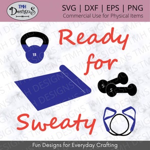May include: A white background with the text "Ready for Sweaty" in red. The image includes a blue yoga mat, a black kettlebell with a blue base and the number 15 on it, two black dumbbells with the number 5 on them, and a black resistance band with a blue handle.