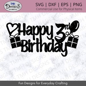 Happy 3rd Birthday Cake Topper SVG - 3rd Birthday SVG - Cake Topper SVG Digital Download eps dxf png