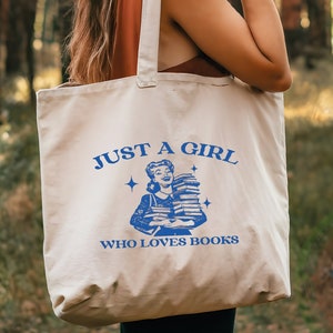 Teacher Tote Bag, Just a Girl Who Loves Books Tote Bag, Book Lover Gift, Book Lover Tote Bag