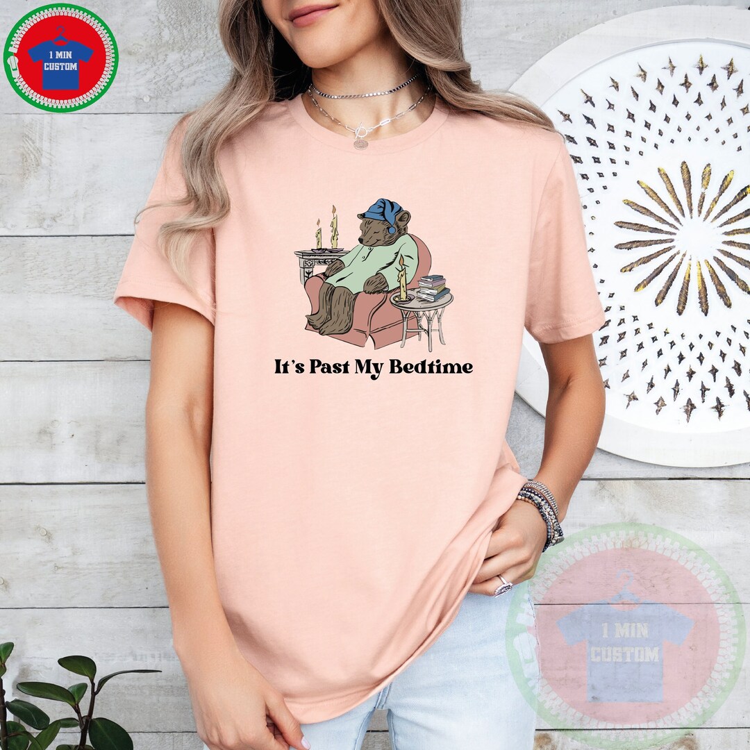 その他 R Funny Mama T-shirt Gift, It's Past My Bedtime Shirt, Funny
