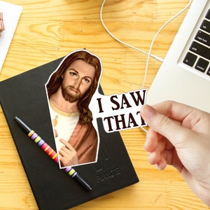 Jesus I Saw That /Buddy Christ Meme Art vinyl sticker /printed decal /label /poster for car van truck bumper, window, laptop, PS4, cellphone image 4