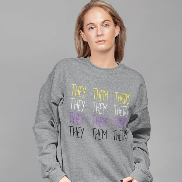 They Them My Pronouns Are Nonbinary Pride Non Binary Pride Enby Trans Nonbinary Genderfluid Pride Gender Queer Gender Fluid Trendy Crewneck