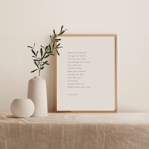 Isaiah 43:2 Wall Print, Printable Bible Verse, Scripture, The waters and rivers shall not overflow thee, Thou shalt not be burned