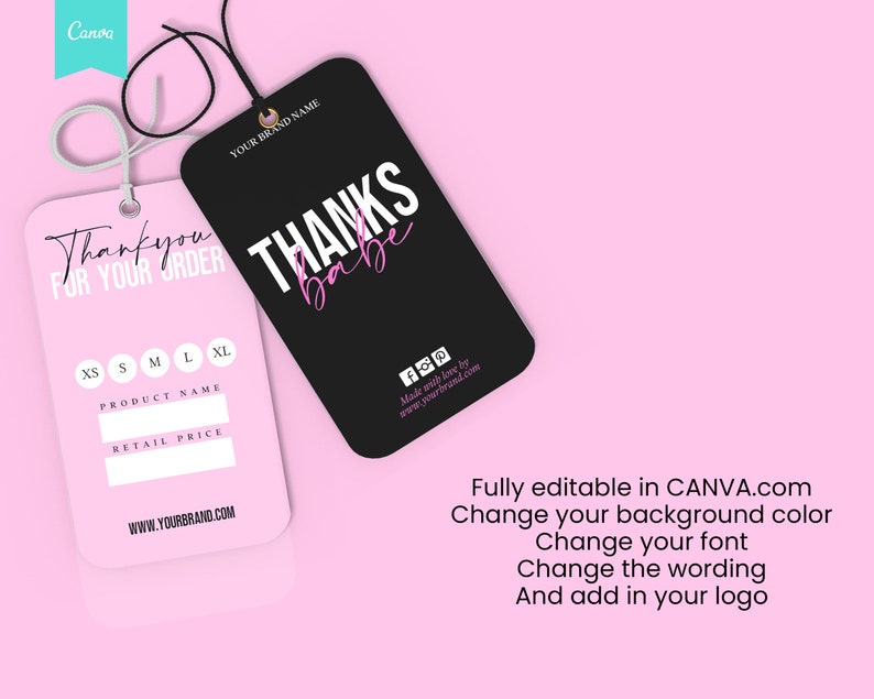 May include: Two hang tags on a pink background. One pink tag says "Thank you for your order" with size options and space for product name and retail price. The other black tag says "THANKS babe".