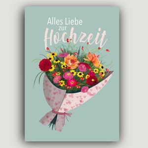 Hochzeit Glückwunschkarte | Glückwünsche an das Brautpaar | Klappkarte | Grußkarte | Blumengrüße | A6 | 300g