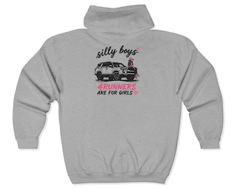 4Runners Are For Girls hoodie | Silly Boys graphic zip-up sweatshirt