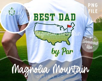 Koszulka golfowa Best Dad by Par w stylu PNG | Koszulka dla taty inspirowana Masters | Koszulka golfowa na Dzień Ojca w stylu PNG | Sublimacja i DTF