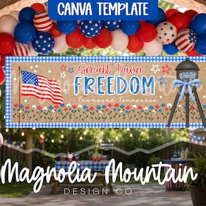 Small Town Freedom Banner Canva Template | Editable 2x6 Ft Patriotic Banner | Fourth of July Party Decor | Small Town USA Celebration Sign