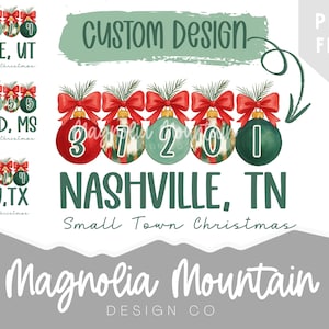 May include: A digital design featuring Christmas ornaments with the numbers 3, 7, 2, 0, and 1, and the text "NASHVILLE, TN". The design includes red bows, pine needles, and the words "Custom Design" and "Magnolia Mountain Design Co."