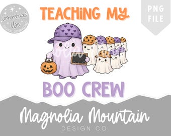 Teaching My Boo Crew PNG | Projekt koszulki dla nauczyciela na Halloween | Uroczy duch w klasie PNG | Plik sublimacji dla nauczyciela na Halloween | Użytek komercyjny