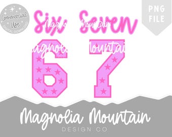Funny PNG, Six Seven Png, Six Seven Shirt, 6 7 Png, Viral Phrase Meme Png, Viral TikTok Png, Funny Saying Png, funny 6 7 design png, Pink 67