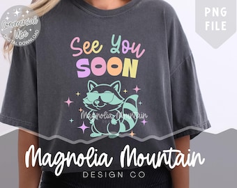 See You Soon Raccoon PNG – Cute End of Year Teacher Shirt Design, Pastel & Black Versions-Last Day Shirt | Commercial USE | See You Later