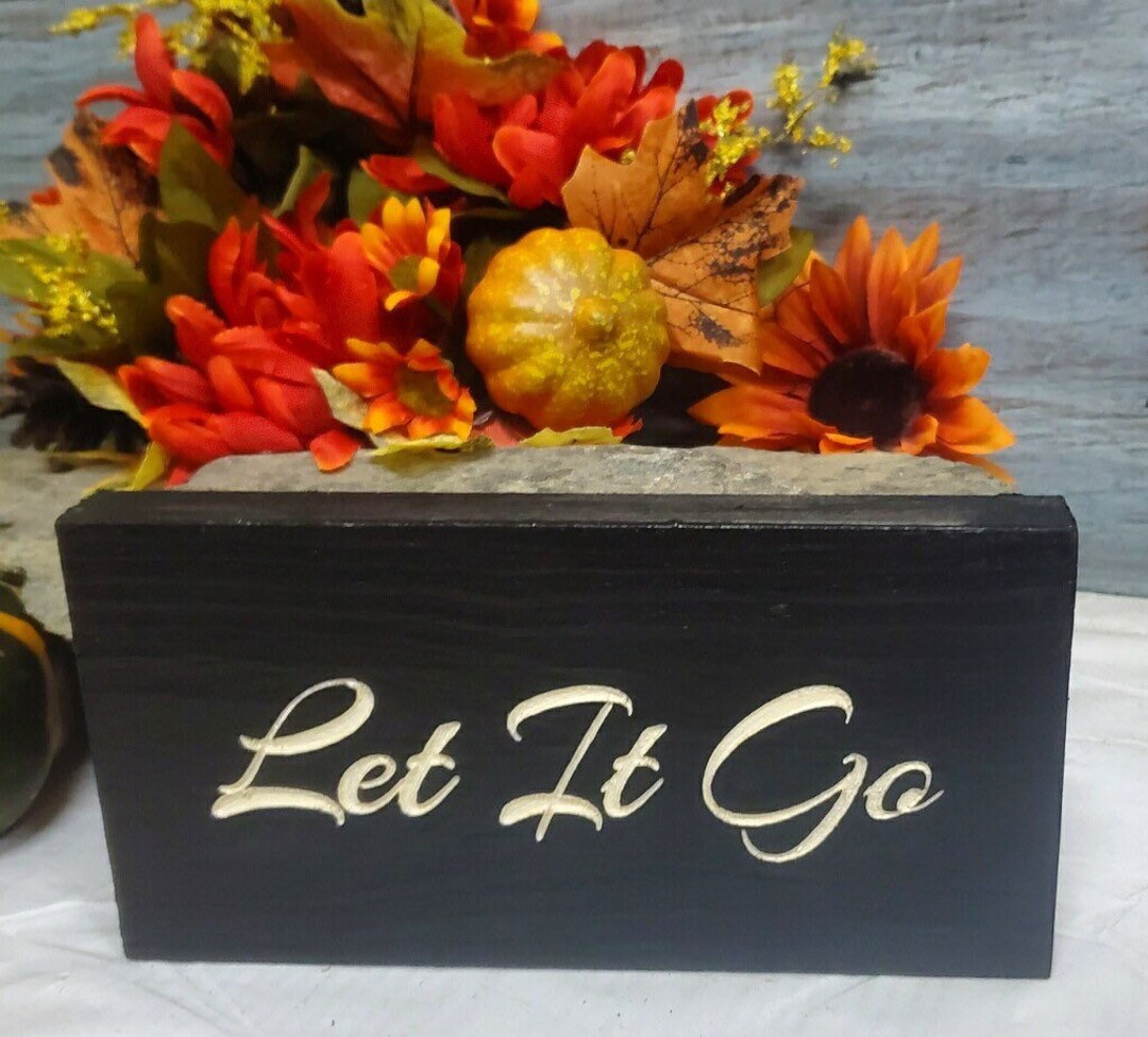 Let It Go Sign Inspirational Wood Carved Sign Motivational Sign Self ...