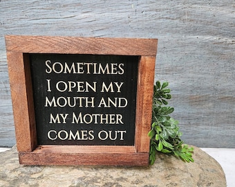 Funny Mom Quote Carved Wood Sign | Mother's Day Gift