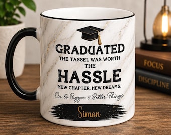 Personalised Graduation Mug | Custom Name Graduate Gift | The Tassel Was Worth The Hassle | 11oz Ceramic Mug