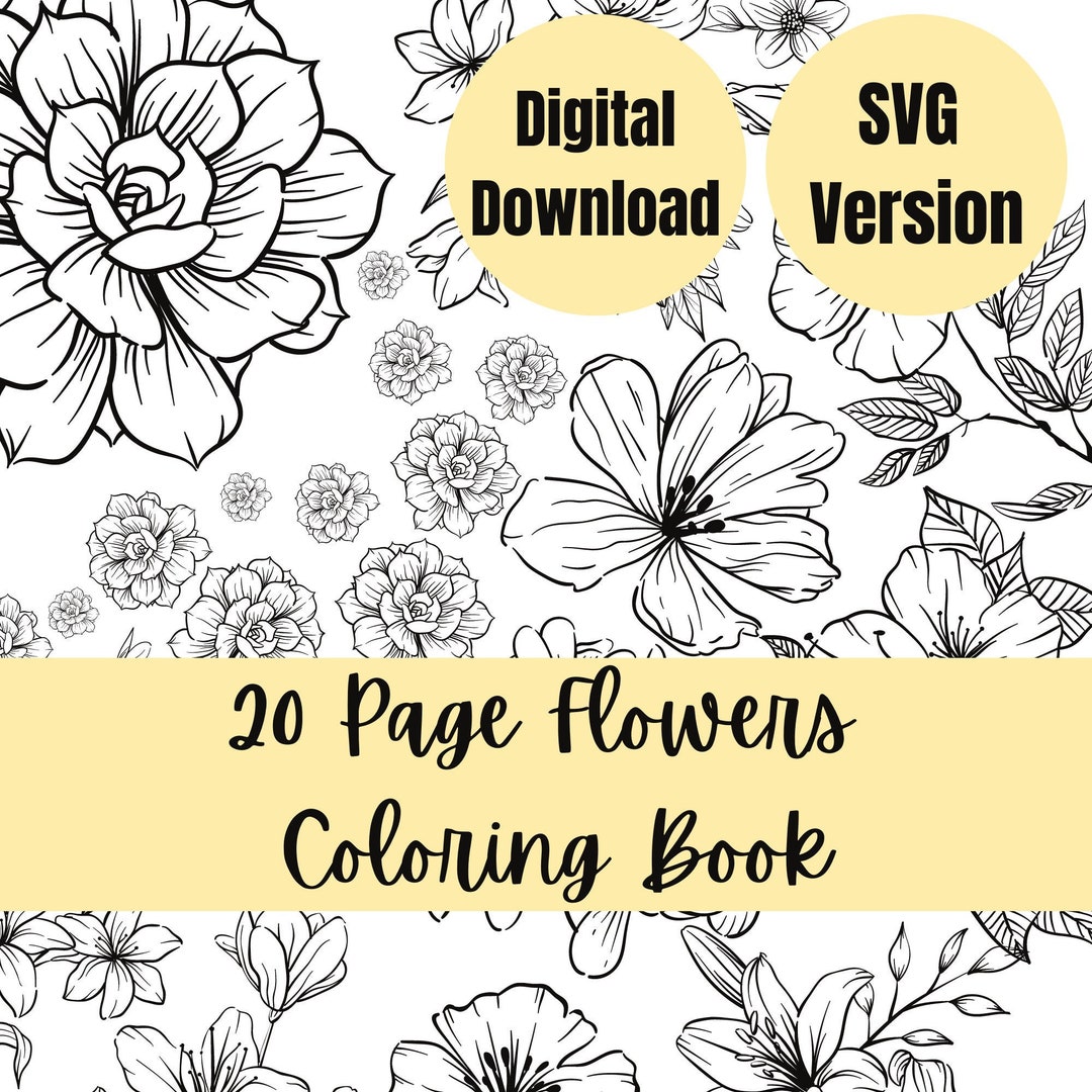 Flowers Set | 20 Pages | Digital Download | SVG Version | Printable ...