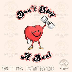 K&ouml;nnte beinhalten: Ein rotes Herz mit einem l&auml;chelnden Gesicht hebt eine Hantel mit dem Text "Don't Skip A Beat" in einer Retro-Schriftart.
