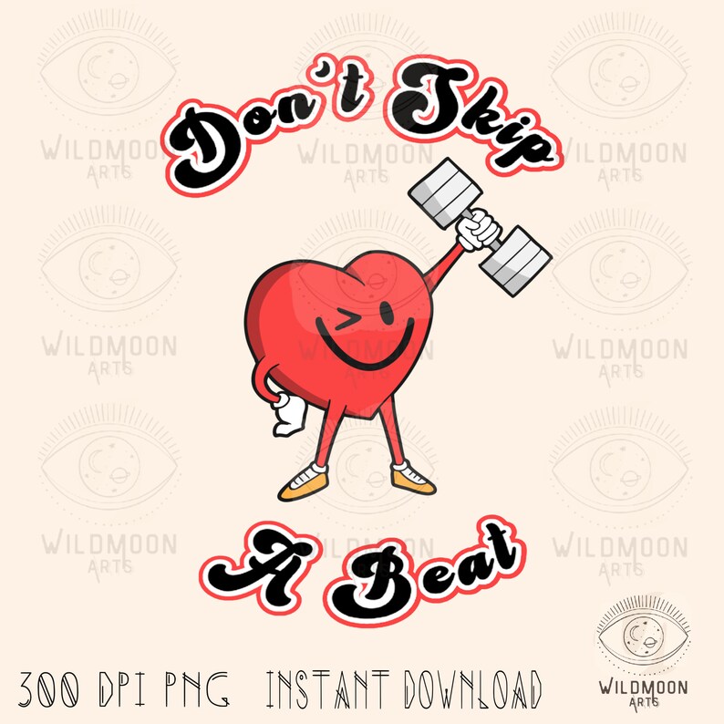 K&ouml;nnte beinhalten: Ein rotes Herz mit einem l&auml;chelnden Gesicht hebt eine Hantel mit dem Text "Don't Skip A Beat" in einer Retro-Schriftart.