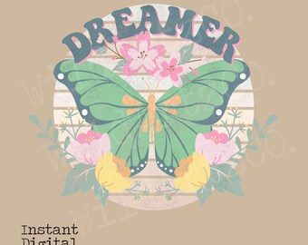 Dreamer PNG, Sublimation design, Retro png designs, boho designs, Retro sublimation,Hippie Png, Retro butterfly png, vintage inspired png