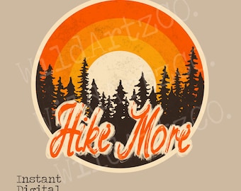 Hike More PNG, Sublimation ontwerpen, Retro png, boho ontwerpen, Avontuur png, Hippie ontwerpen, Boho Ontwerpen, Wandelen png, Camping Sublimation