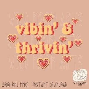 Vibin & thrivin’ PNG, Wzory sublimacji, wzory boho, Hippie Png, Sublimacja hipisowska, boho cyfrowe png, Retro png, Sublimacja retro