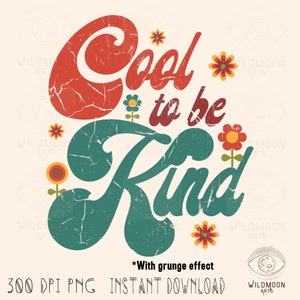 Genial para ser amable PNG, Diseños de sublimación, Sublimación retro, diseños boho, Retro png, diseños retro, lindas sublimaciones, ser amable png, hippie