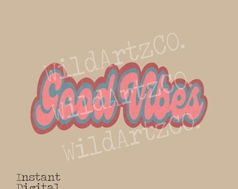 Retro Vintage GOOD VIBES Hippie Quote PNG Digital Download - Etsy