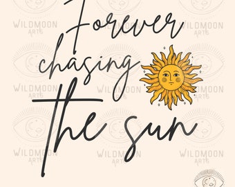 Siempre persiguiendo el sol PNG, Diseños de sublimación, Diseños hippies png, diseños boho, Retro png, Diseños retro, Boho png, verano png, sol