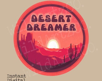 Desert Dreamer PNG, Sublimation designs, Western png designs,Retro Desert png, Desert png, Desert Sublimation, Dreamer png, Boho png